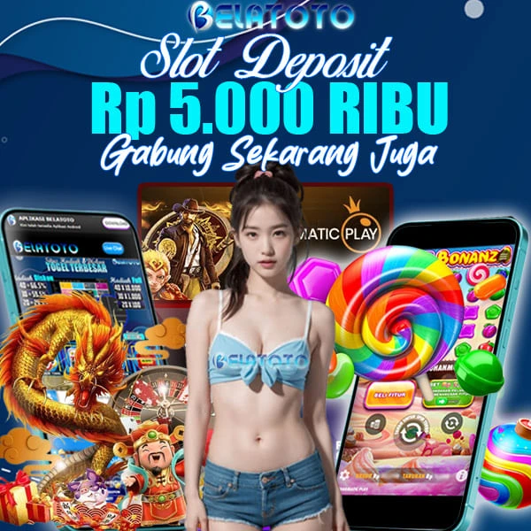 BELATOTO | Situs Toto Slot Gacor Hari Ini Minimal Deposit Rp 5.000 Ribu